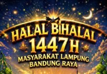 Mari Hadiri Halal Bihalal Masyarakat Lampung se-Bandung Raya, 26 April 2026 di RM Bakso Haji Sony Soreang